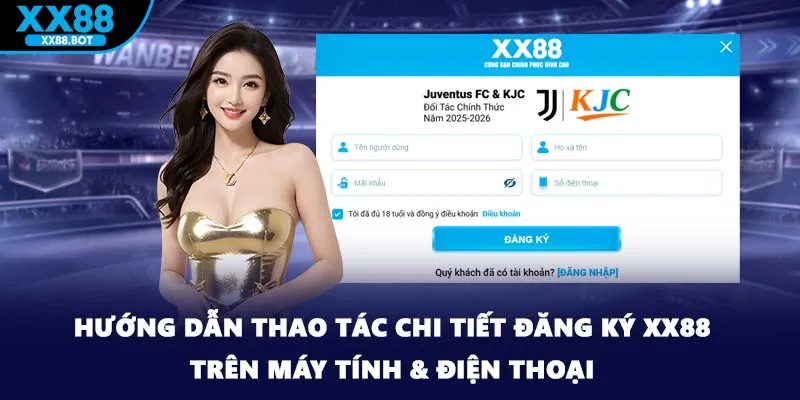 Hướng dẫn thao tác chi tiết đăng ký XX88 trên máy tính & điện thoại